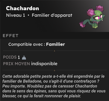 Le Chachardon, familier d'apparat